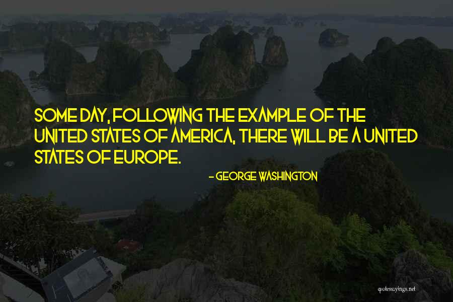 America George Washington Quotes By George Washington