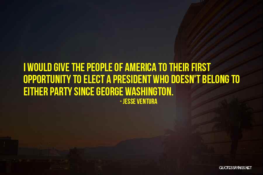 America George Washington Quotes By Jesse Ventura America George Washington Quotes By Jesse Ventura