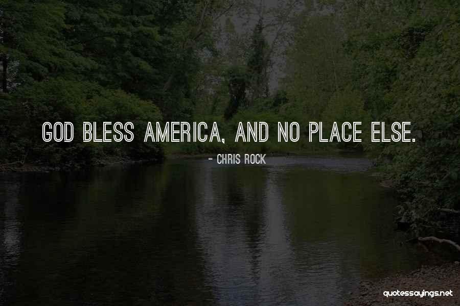 America God Quotes By Chris Rock America God Quotes By Chris Rock