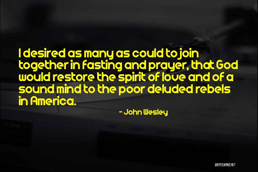 America God Quotes By John Wesley America God Quotes By John Wesley