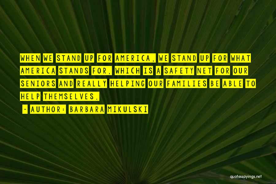 America Helping Others Quotes By Barbara Mikulski