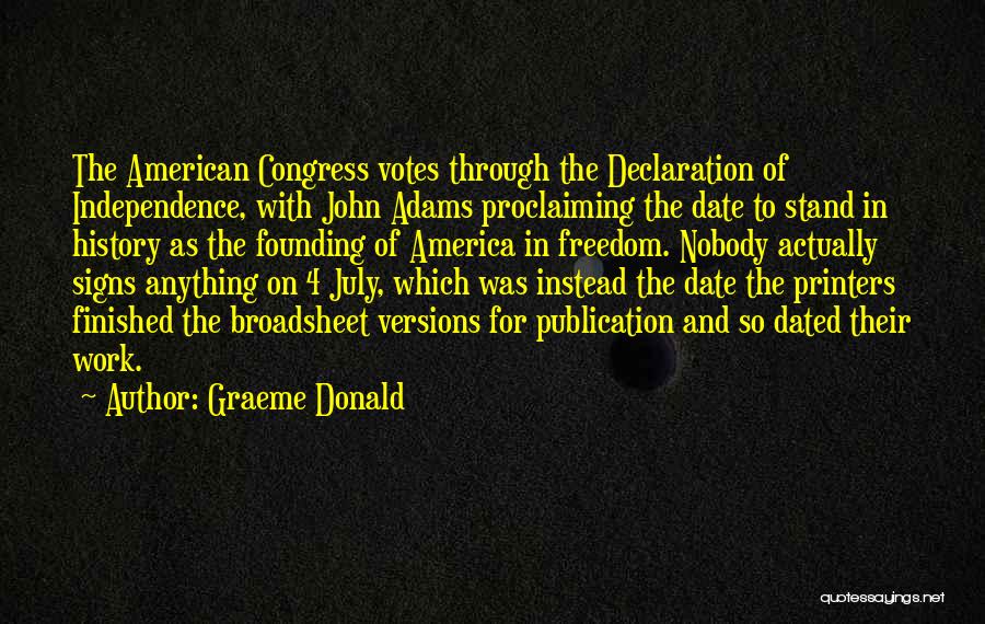 America Independence Quotes By Graeme Donald