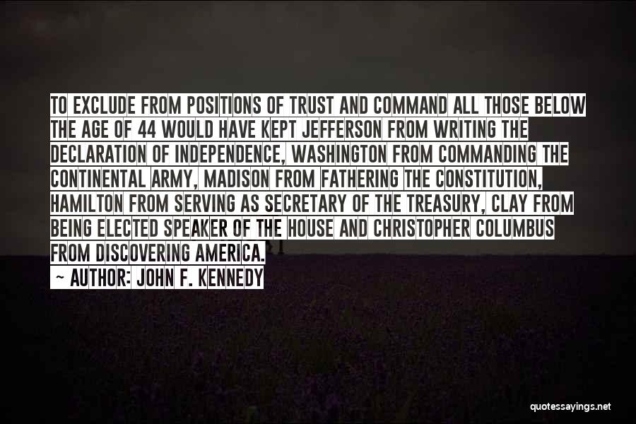 America Independence Quotes By John F. Kennedy