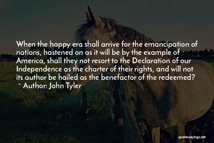 America Independence Quotes By John Tyler