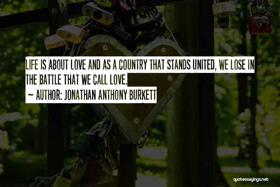 America Independence Quotes By Jonathan Anthony Burkett