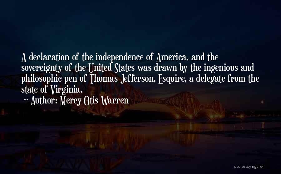 America Independence Quotes By Mercy Otis Warren