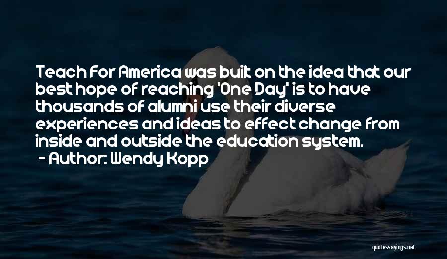 America Is Diverse Quotes By Wendy Kopp