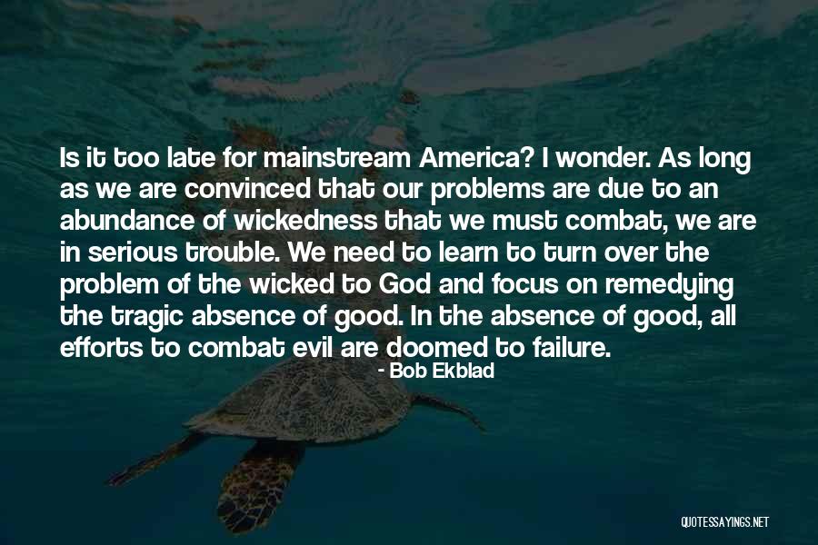 America Is Doomed Quotes By Bob Ekblad