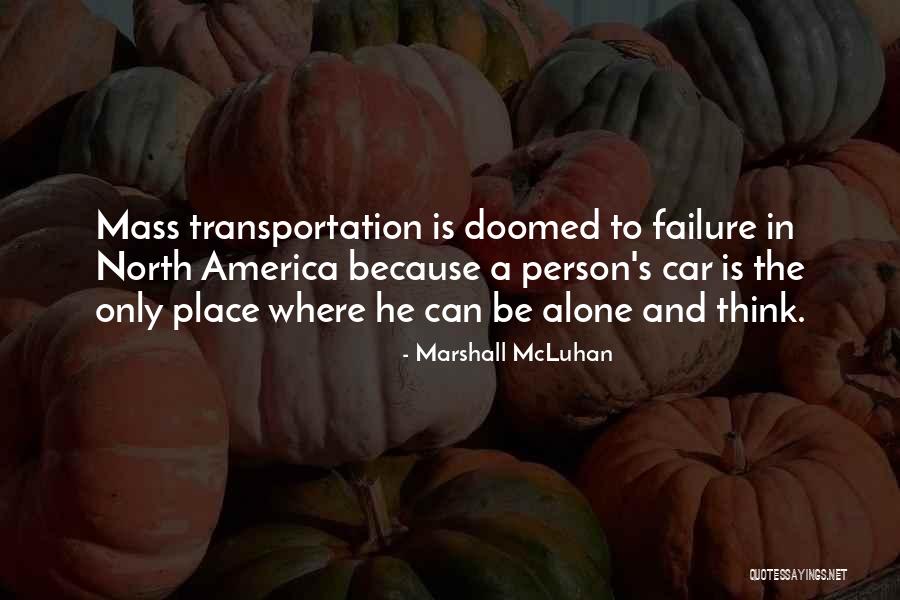 America Is Doomed Quotes By Marshall McLuhan