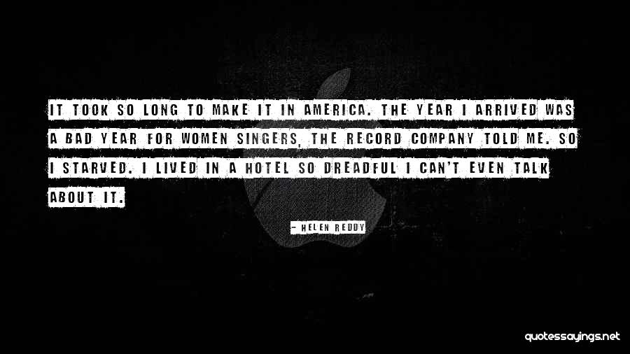 America It Company Quotes By Helen Reddy America It Company Quotes By Helen Reddy