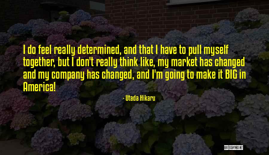 America It Company Quotes By Utada Hikaru America It Company Quotes By Utada Hikaru