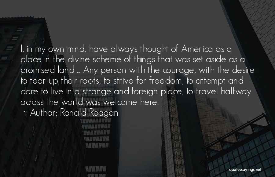 America Land Of Freedom Quotes By Ronald Reagan