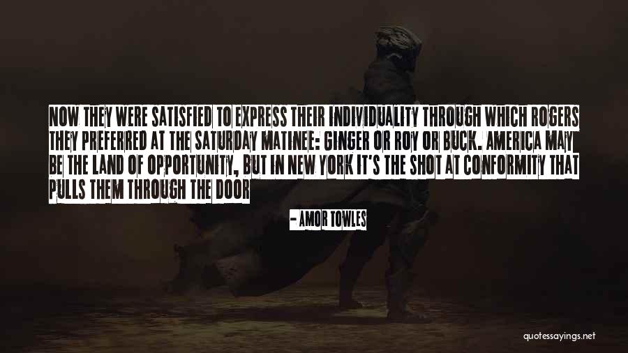 America Land Of Opportunity Quotes By Amor Towles