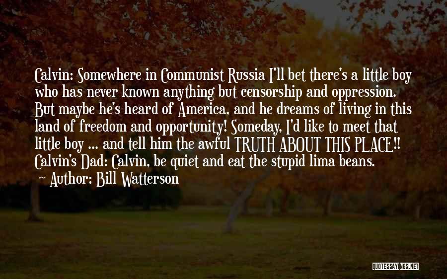 America Land Of Opportunity Quotes By Bill Watterson America Land Of Opportunity Quotes By Bill Watterson