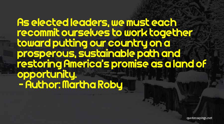 America Land Of Opportunity Quotes By Martha Roby