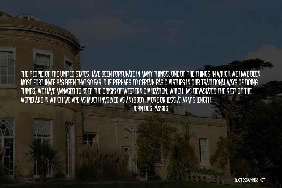 America Less Fortunate Quotes By John Dos Passos America Less Fortunate Quotes By John Dos Passos