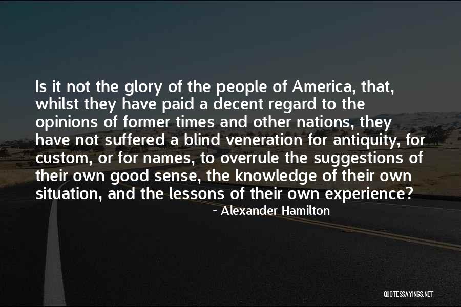 America Lessons Quotes By Alexander Hamilton America Lessons Quotes By Alexander Hamilton