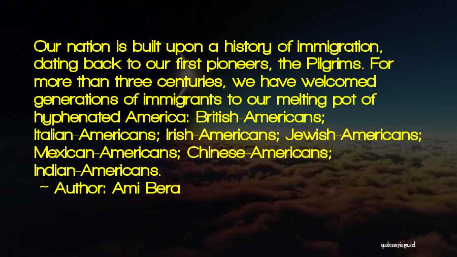 America Melting Pot Quotes By Ami Bera