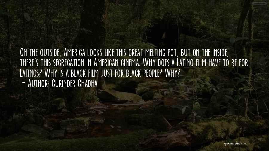 America Melting Pot Quotes By Gurinder Chadha