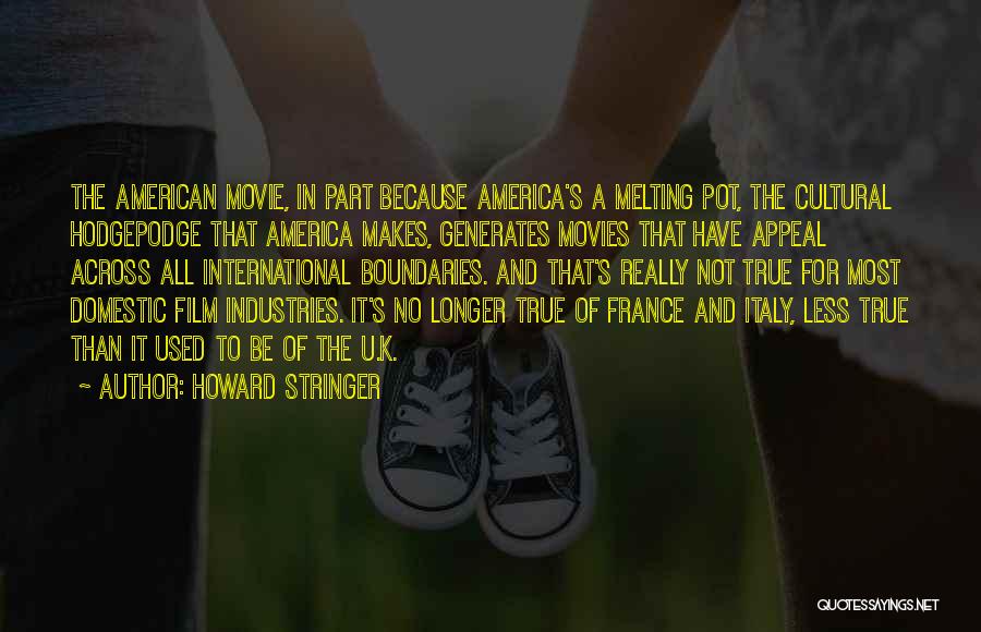 America Melting Pot Quotes By Howard Stringer