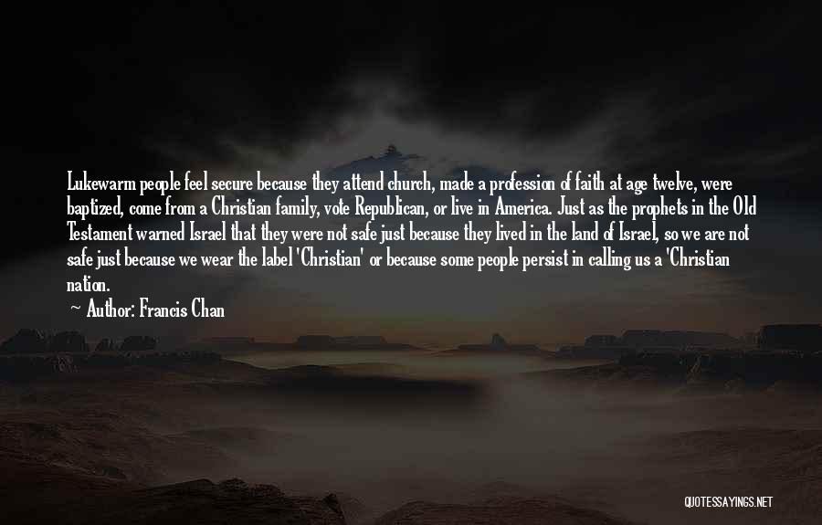 America Not A Christian Nation Quotes By Francis Chan