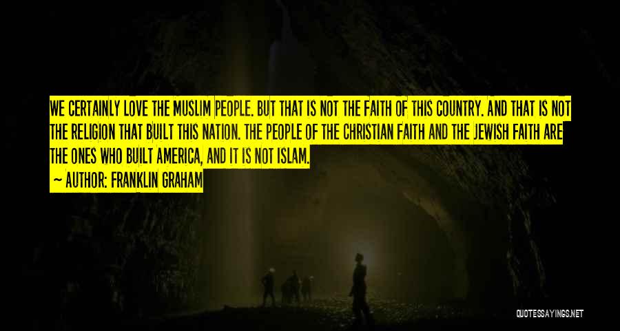 America Not A Christian Nation Quotes By Franklin Graham