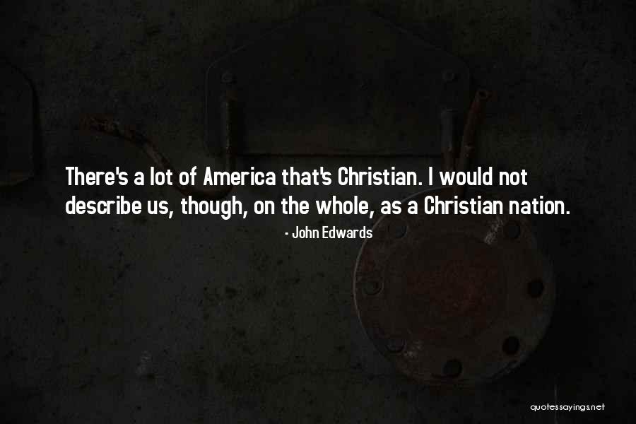 America Not A Christian Nation Quotes By John Edwards