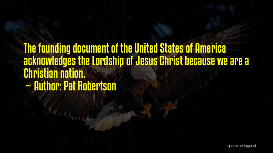 America Not A Christian Nation Quotes By Pat Robertson