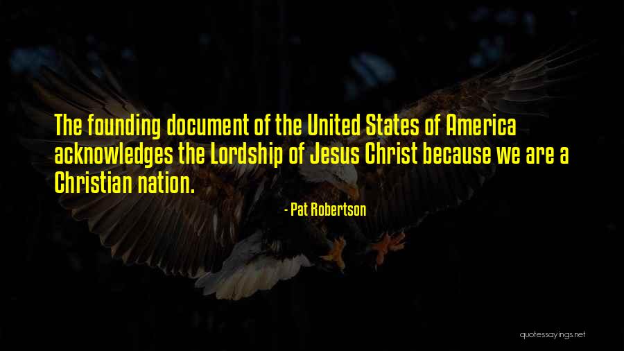 America Not A Christian Nation Quotes By Pat Robertson