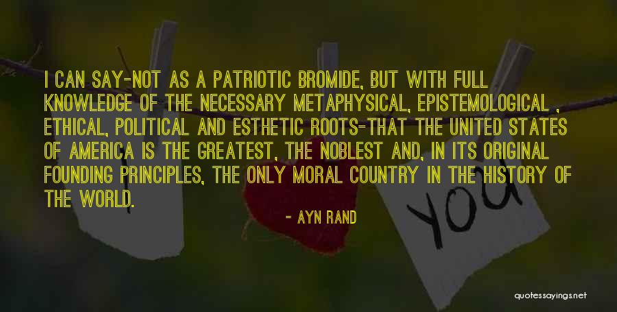 America Patriotic Quotes By Ayn Rand