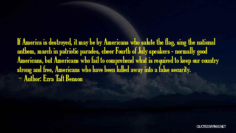 America Patriotic Quotes By Ezra Taft Benson