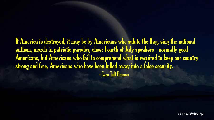 America Patriotic Quotes By Ezra Taft Benson