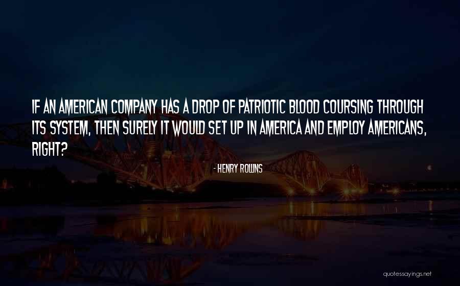 America Patriotic Quotes By Henry Rollins