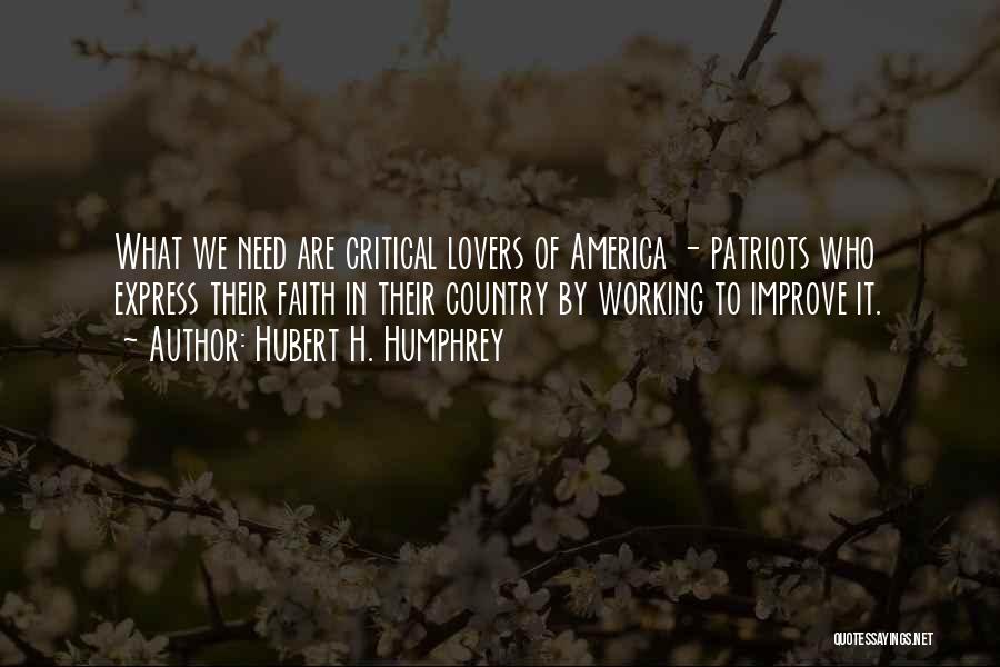 America Patriotic Quotes By Hubert H. Humphrey