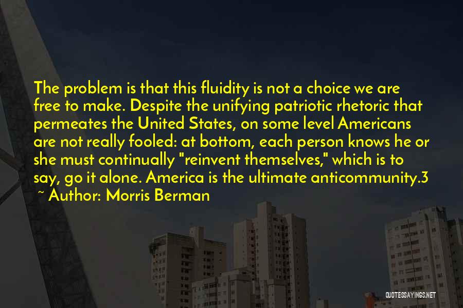 America Patriotic Quotes By Morris Berman