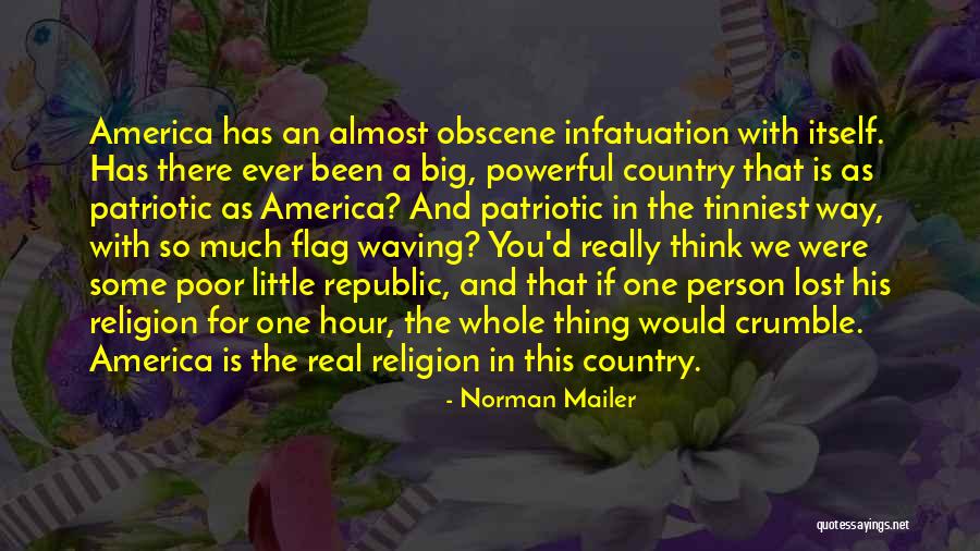 America Patriotic Quotes By Norman Mailer