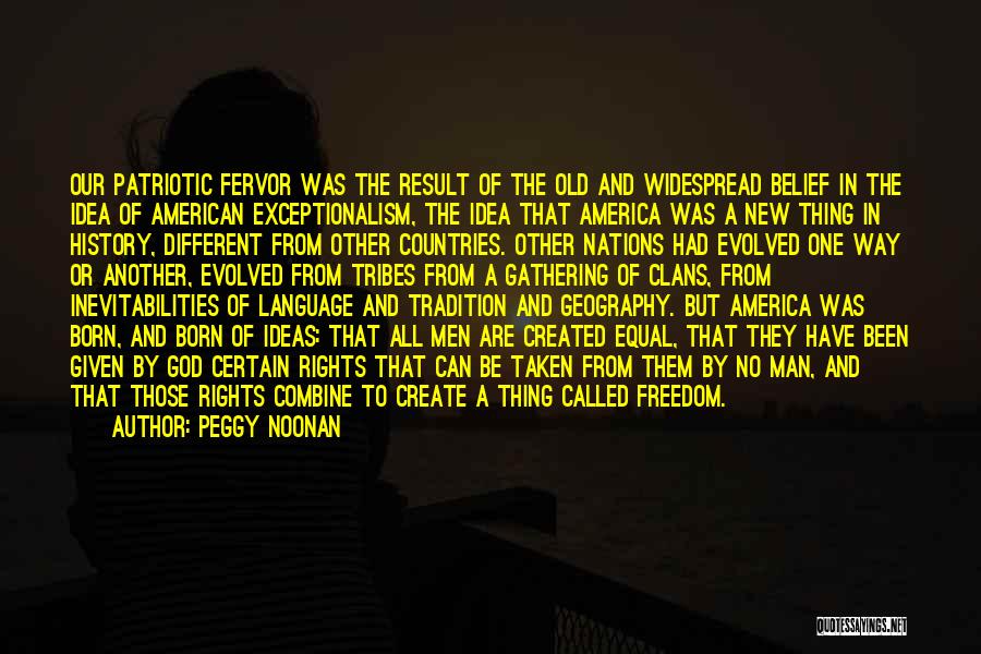 America Patriotic Quotes By Peggy Noonan