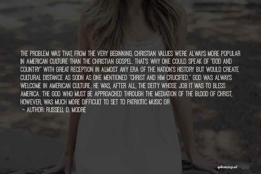 America Patriotic Quotes By Russell D. Moore