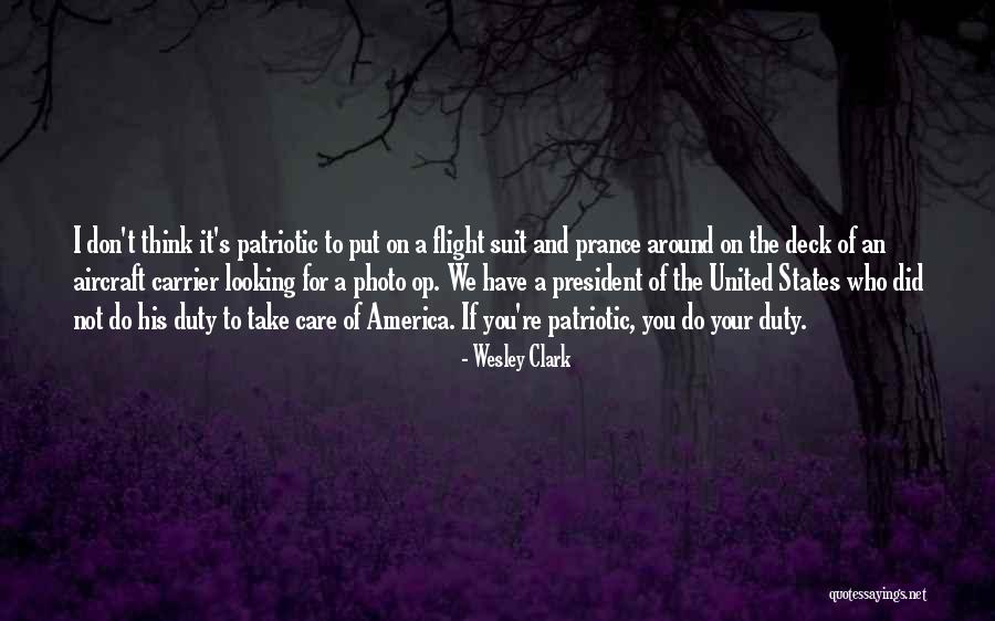 America Patriotic Quotes By Wesley Clark