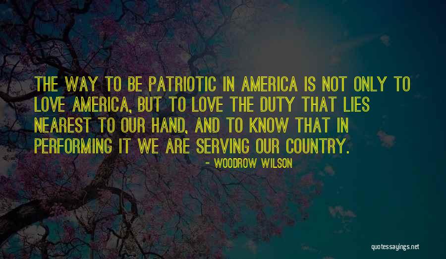 America Patriotic Quotes By Woodrow Wilson