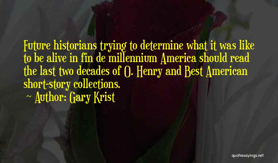 America The Story Of Us Quotes By Gary Krist