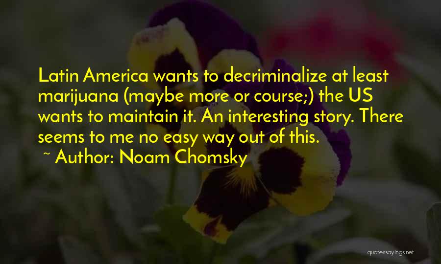 America The Story Of Us Quotes By Noam Chomsky