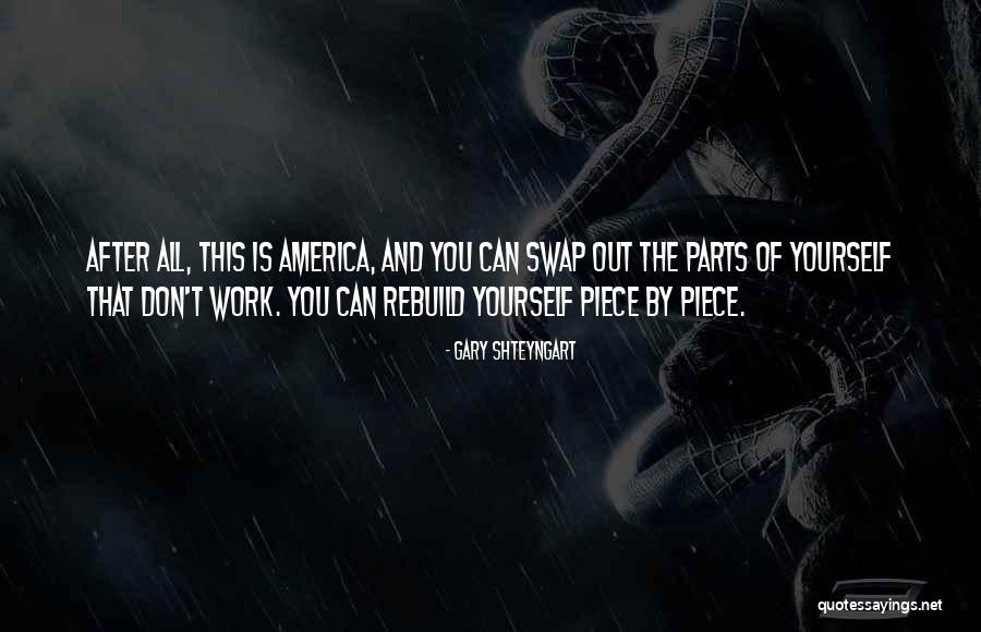 America United Quotes By Gary Shteyngart America United Quotes By Gary Shteyngart