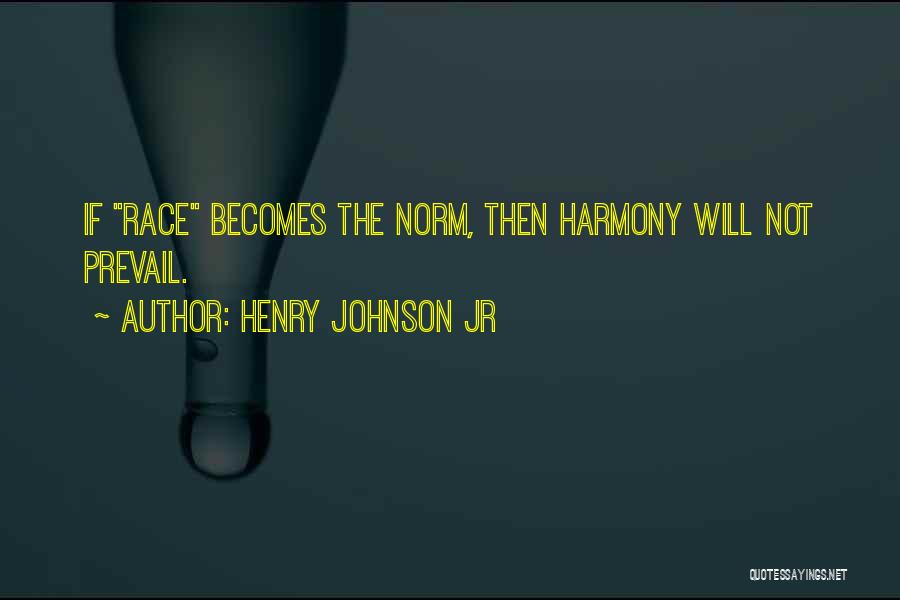 America Will Prevail Quotes By Henry Johnson Jr