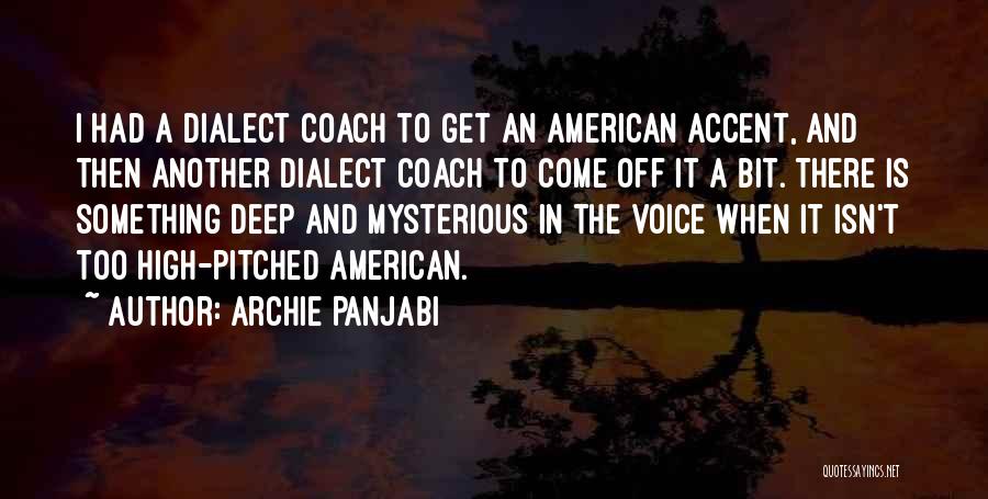 American Accent Quotes By Archie Panjabi