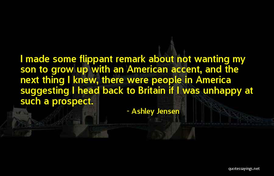 American Accent Quotes By Ashley Jensen