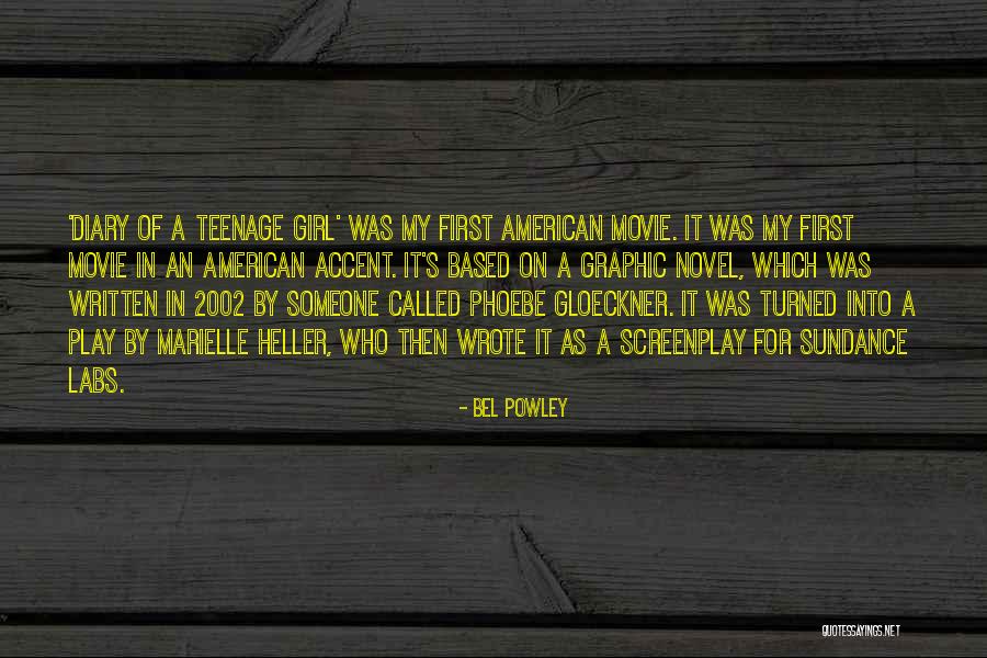 American Accent Quotes By Bel Powley