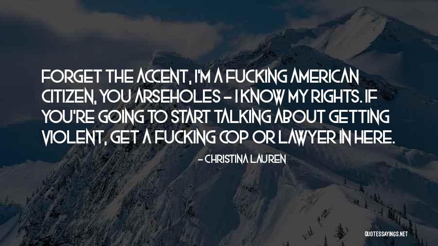 American Accent Quotes By Christina Lauren