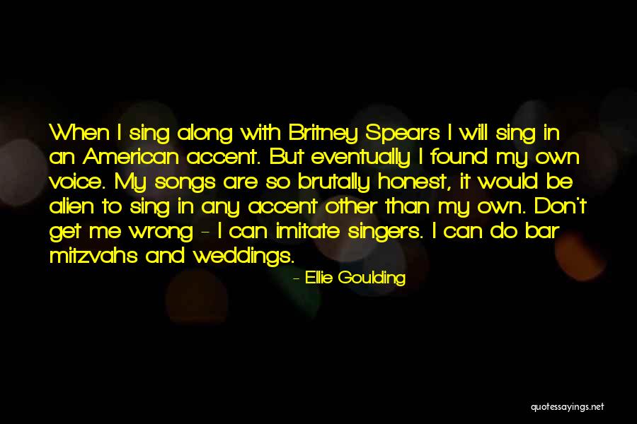 American Accent Quotes By Ellie Goulding