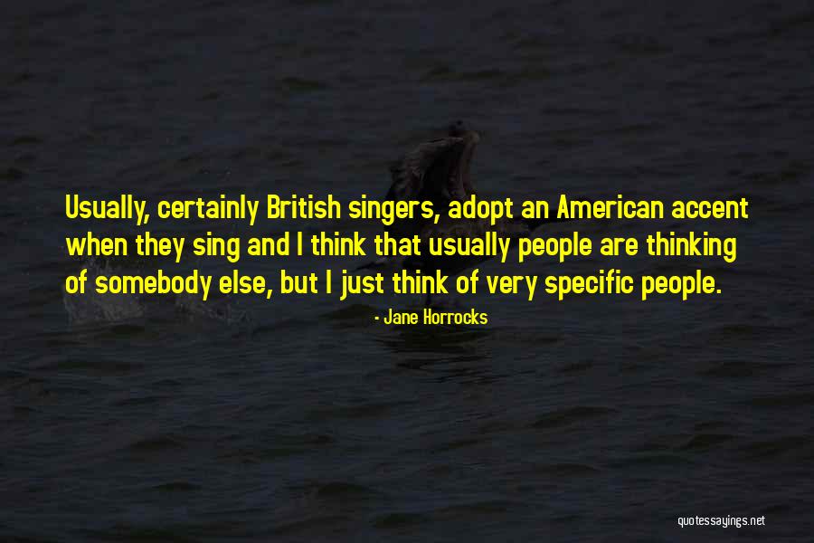 American Accent Quotes By Jane Horrocks